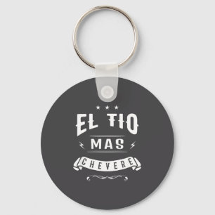 Funny Spanish Shirt - El Tio Mas Chevere - Uncle S Keychain