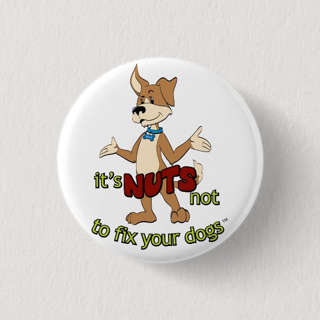 Funny spay and neuter Fix Your Dogs 1 Inch Round Button (Front)