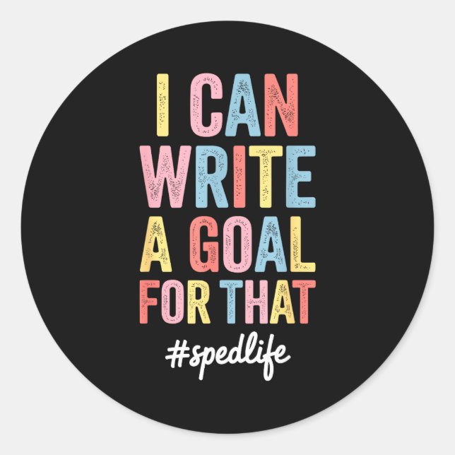 Funny Special Education Design For Men Women Sped  Classic Round Sticker (Front)