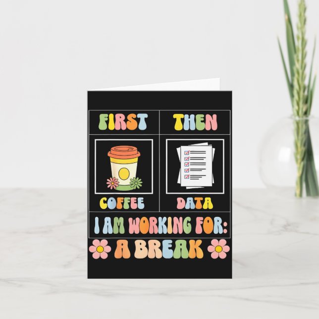 Funny Sped Teacher Special Education First Coffee  Card (Front)