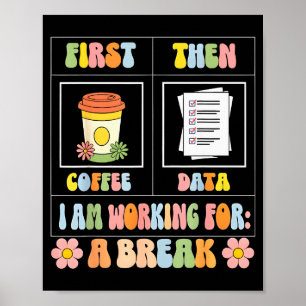 Funny Sped Teacher Special Education First Coffee  Poster