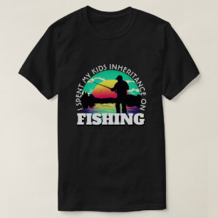 Funny Spent Inheritance Fishing T-Shirt