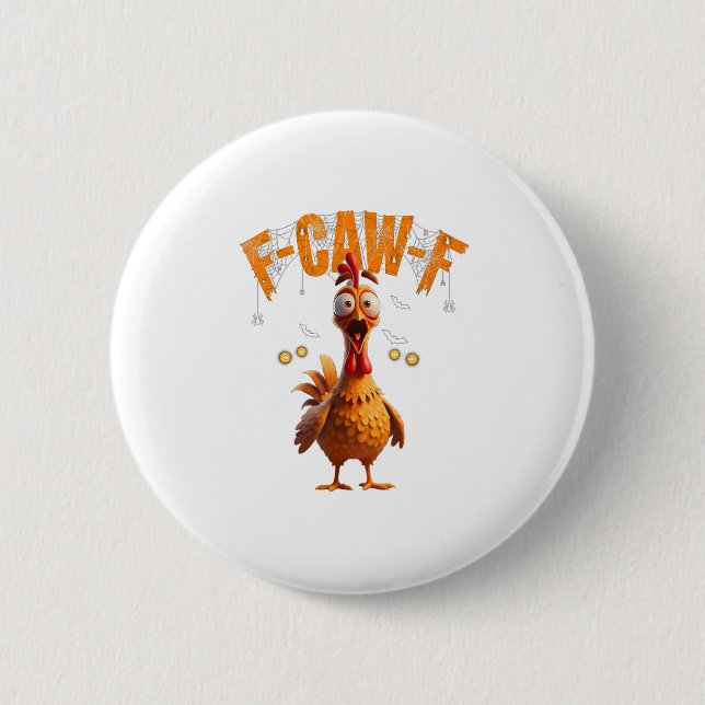 Funny Spider Web Chicken F-caw-f  2 Inch Round Button (Front)