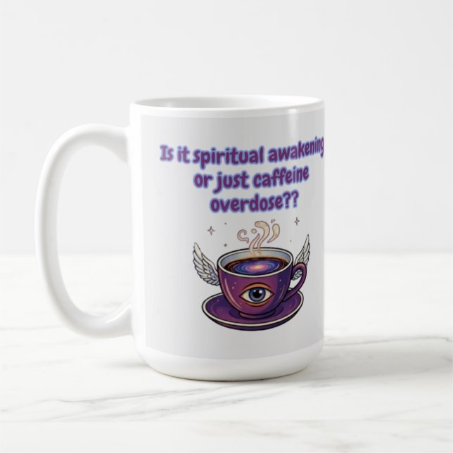 Funny spiritual awakening coffee mug (Left)