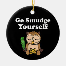 Funny Spiritual Go Smudge Yourself Owl Meditating