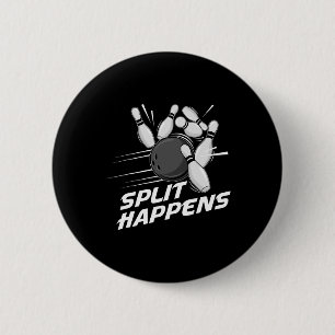Funny Split Happens Bowling Team Bowling Squad Spl 2 Inch Round Button