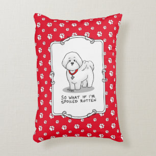 Funny Spoiled Rotten Bichon Frise Dog - Cute Accent Pillow