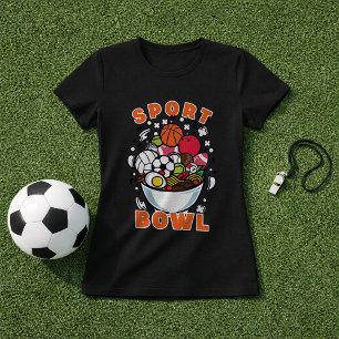 Funny Sport Bowl Multi Sport Fan T-Shirt