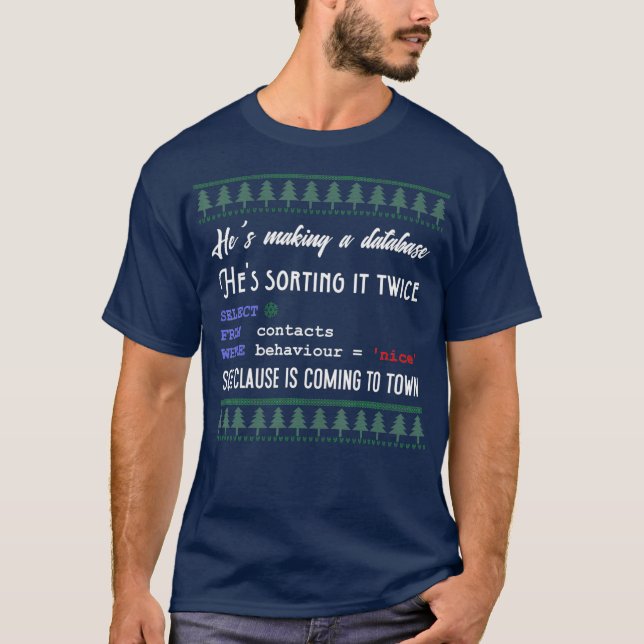 Funny SQL Programmer Database Admin Christmas T-Shirt (Front)
