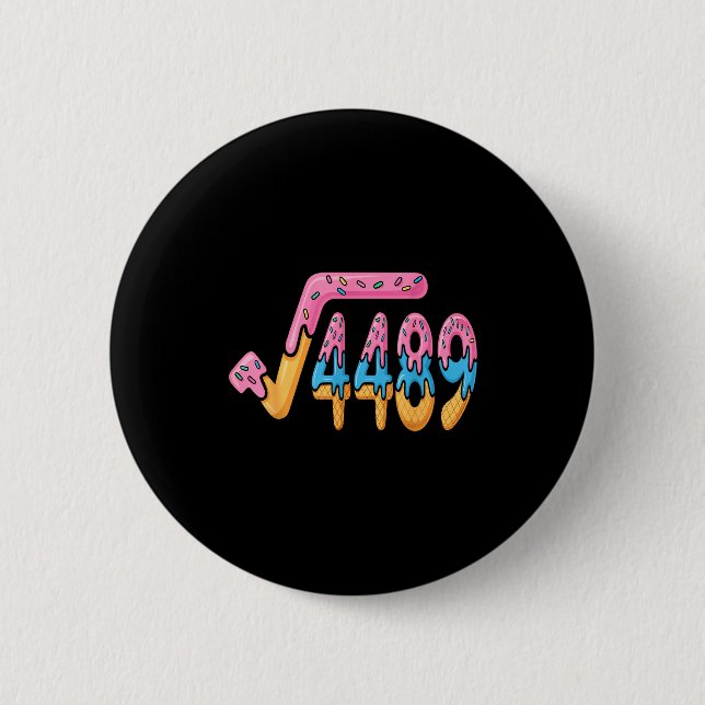 Funny Square Root 4489 Funny 67 Math Ice Cream Mem 2 Inch Round Button (Front)