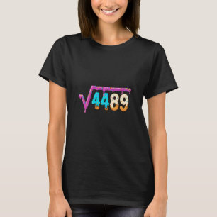 Funny Square Root 4489 Ice Cream Drip Math 67 Funn T-Shirt