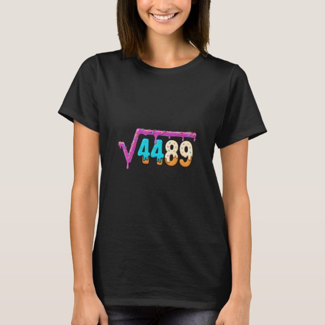 Funny Square Root 4489 Ice Cream Drip Math 67 Funn T-Shirt (Front)