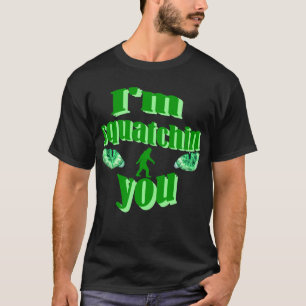 Funny squatching T-Shirt