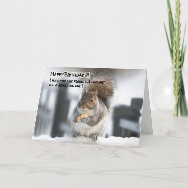 Funny squirrel birthday card - Big peanut (Front)