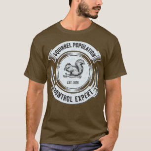 Funny Squirrel Hunting Hunter   Cool Sarcastic T-Shirt
