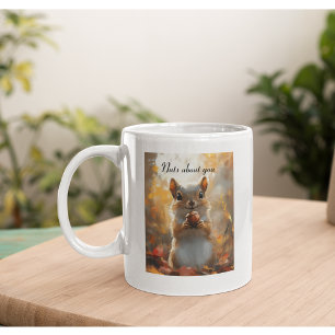 Funny Squirrel Nuts About You Painterly Woodland Coffee Mug