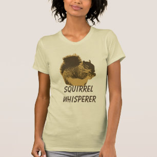 Funny Squirrel Whisperer T-Shirt
