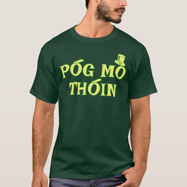 Funny St. Patrick’s Day POG MO THOIN T-Shirt (Front)