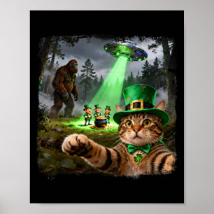 Funny st patricks cat alien bigfoot lucky poster