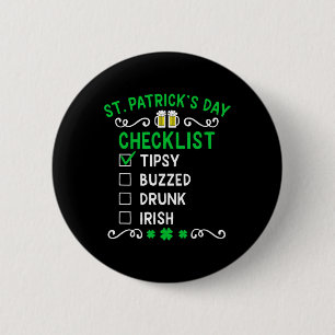 Funny St Patricks Day Checklist  2 Inch Round Button