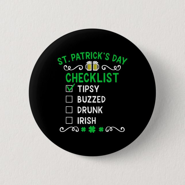 Funny St Patricks Day Checklist  2 Inch Round Button (Front)