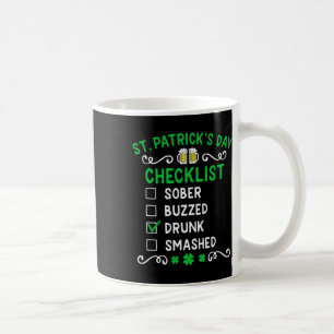 Funny St Patricks Day Checklist Drunk Coffee Mug