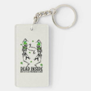 Funny St. Patrick's Day   Dead Inside   Skeletons Keychain