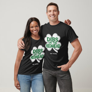 Funny St. Patrick's Day "Dibs on the Redhead" T-Shirt