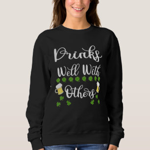 Funny St Patricks Day Drinking Beer Drinks Well Wi Sweatshirt