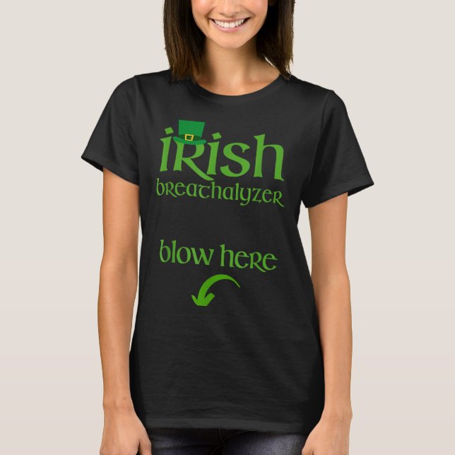 Funny St Patricks Day Drinking Irish Breathalyzer  T-Shirt (Front)