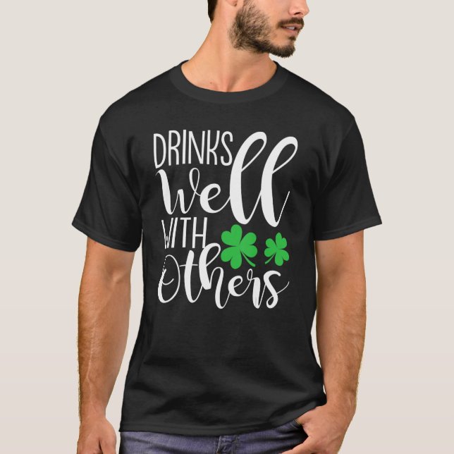 Funny St Patricks Day Drinking Shirt Drinks Well W (Front)