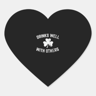 Funny St Patricks Day Drinking Shirt Drinks Well W Heart Sticker