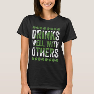 Funny St Patricks Day Drinks Well With Others Beer T-Shirt