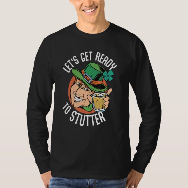 Funny St Patrick's Day Gnome   Lets Get Ready 1 T-Shirt (Front)