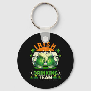 Funny St Patricks Day Irish Beer Drinking Team Ire Keychain