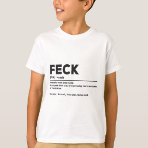 Funny St Patricks Day Irish Feck Definition For Wo T-Shirt