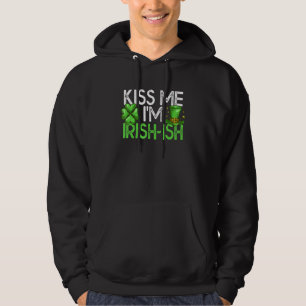 Funny St Patrick's Day Kiss Me I'm Irish Sh St Pad Hoodie