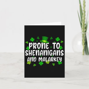 Funny St Patricks Day Prone To Shenanigans And Mal Card