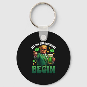 Funny St Patricks Day Trump Let The Shenanigans Be Keychain