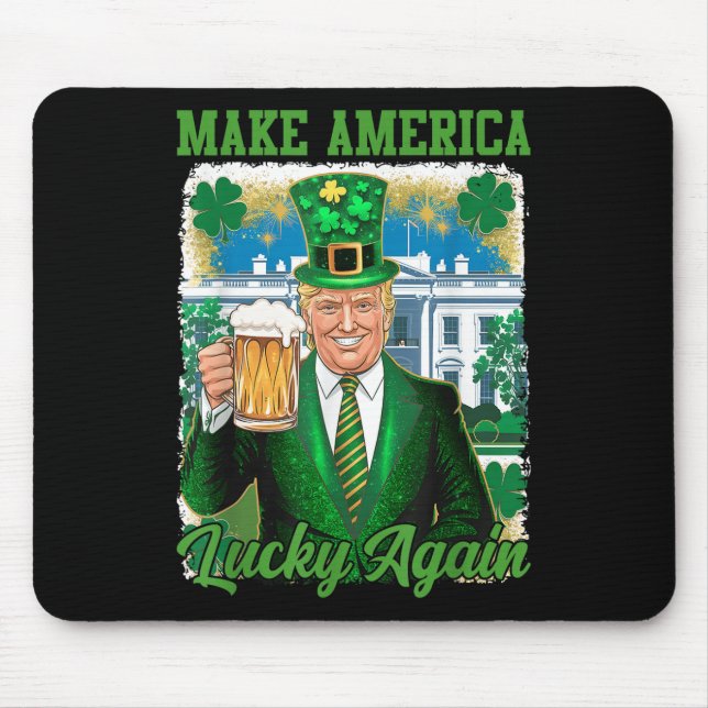 Funny St Patricks Day Trump White House Irish Beer Mouse Pad (Front)