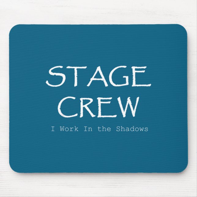 Funny Stage Crew Theatre  Mouse Pad (Front)