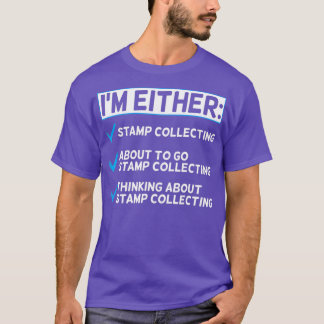 Funny Stamp Collecting Lover Philatelist  T-Shirt