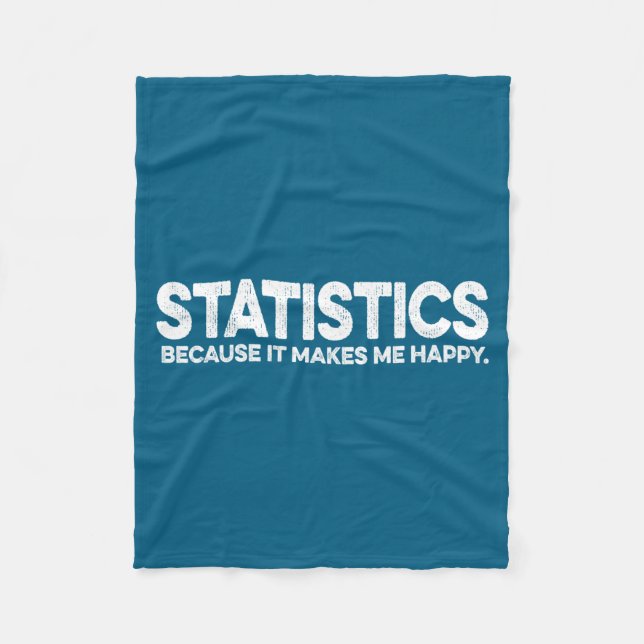 Funny Statistics Quote For Statistician Math Profe Fleece Blanket (Front)
