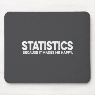 Funny Statistics Quote For Statistician Math Profe Mouse Pad