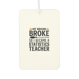 Funny Statistics Teacher Halloween Quote Design_1 Air Freshener