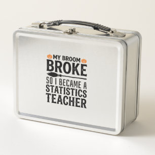 Funny Statistics Teacher Halloween Quote Design_1 Metal Lunch Box
