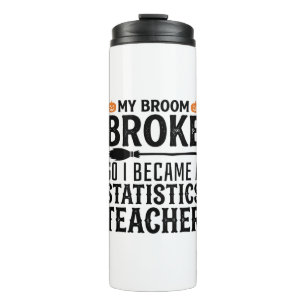 Funny Statistics Teacher Halloween Quote Design_1 Thermal Tumbler