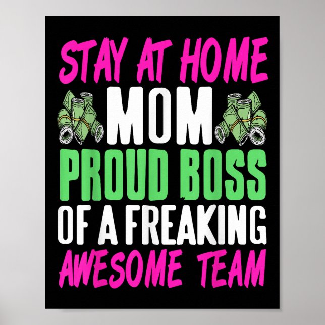 Funny Stay At Home Mom Boss Proud Of Awesome Famil Poster (Front)