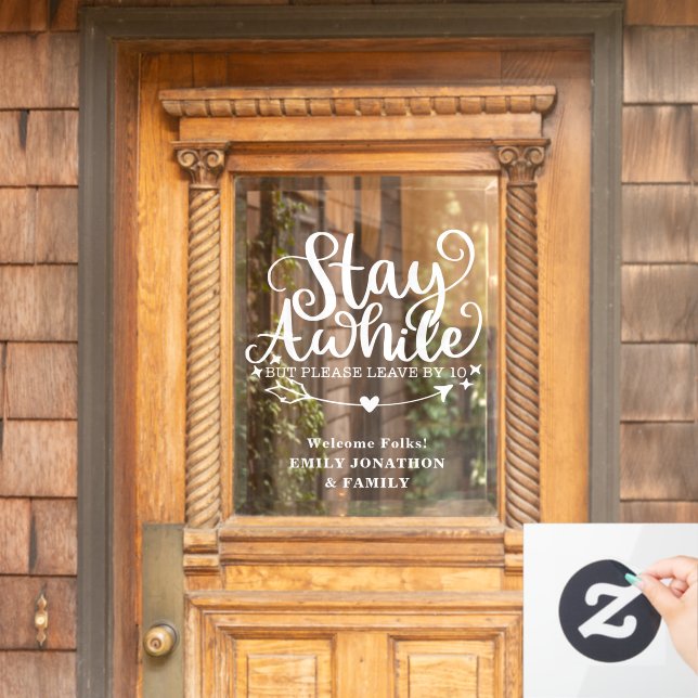 Funny Stay Awhile but Leave By Ten Welcome Names Window Cling (Home Door)