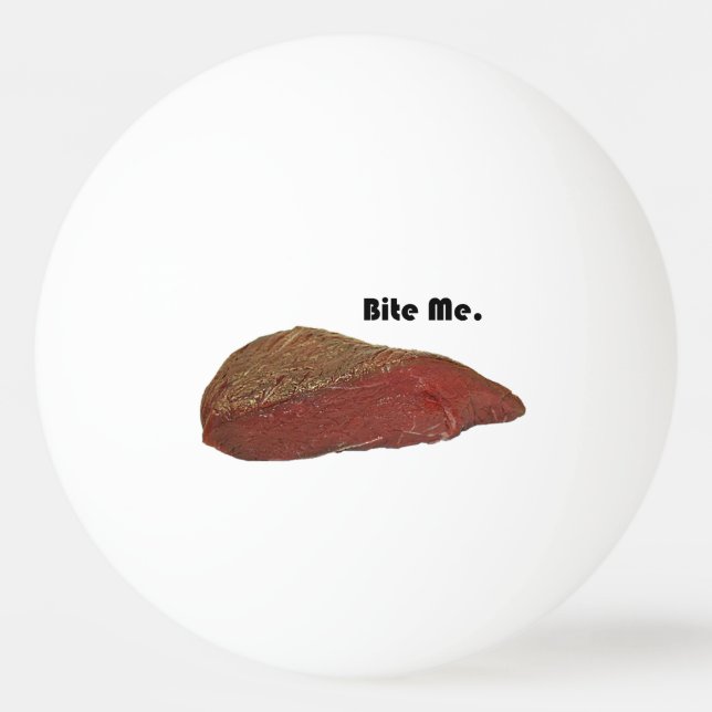 Funny Steak Cartoon, “Bite Me” Meat Pun Design Ping Pong Ball (Front)